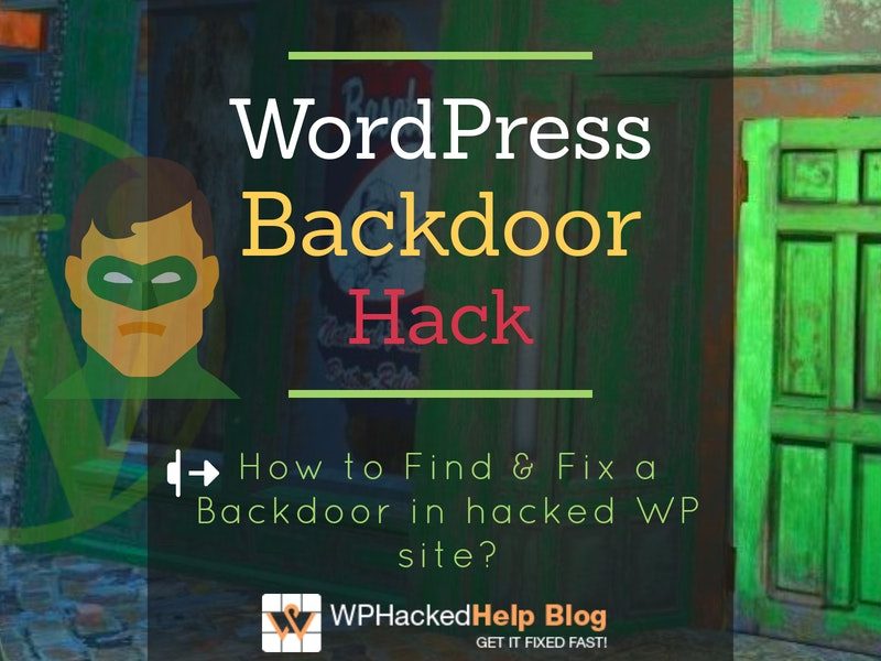 How To Find & Fix A Backdoor 🚪 In Hacked WordPress Site?