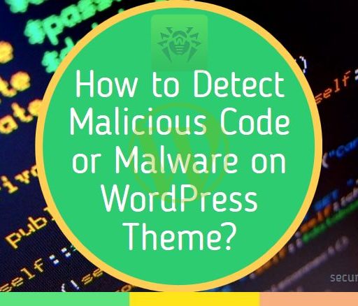 How to Scan & Detect Malware in WordPress Theme – 2025 Guide