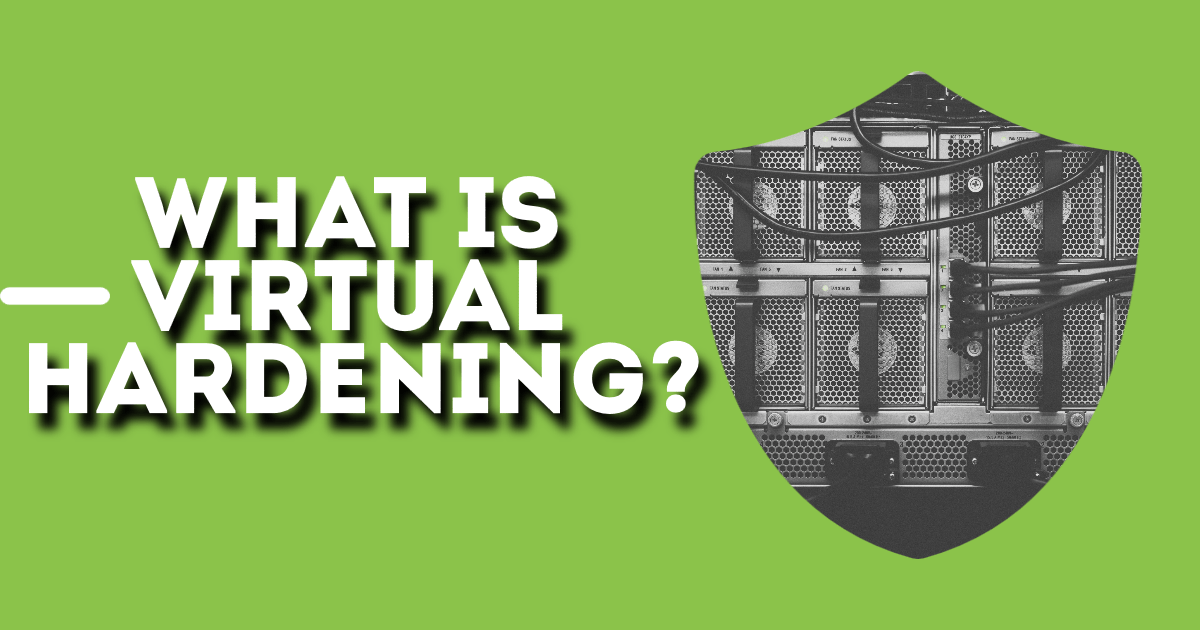 What is Virtual Hardening for Websites?