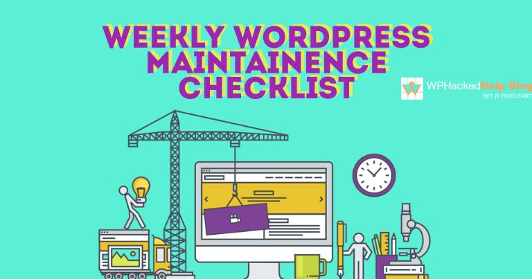 Weekly WordPress Website Maintenance Checklist Weekly WordPress Website Maintenance Checklist