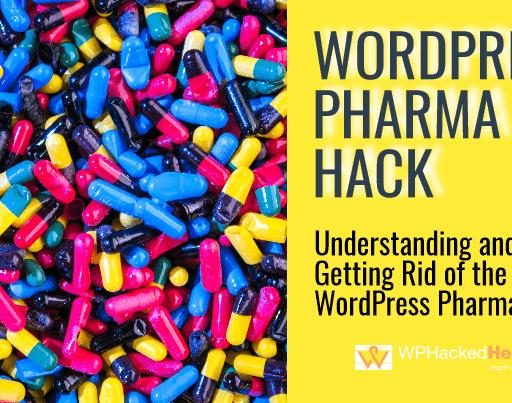 How to Find & Fix the WordPress Pharma Hack (Guide)