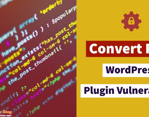 Convert Plus WordPress Plugin Vulnerability Exploit [FIXED]