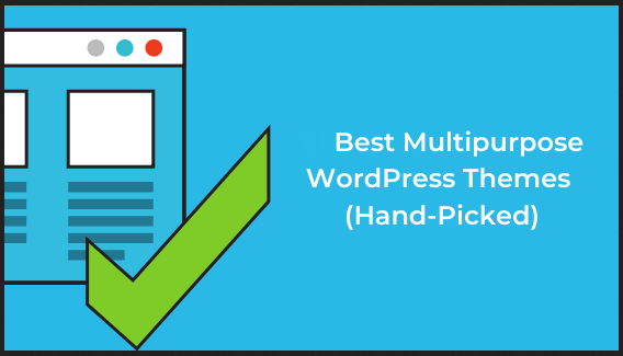 10 Best Multipurpose WordPress Themes 2020 – Security Tested