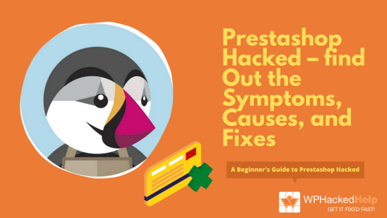 Prestashop Hacked – Vulnerabilities & Clean Up