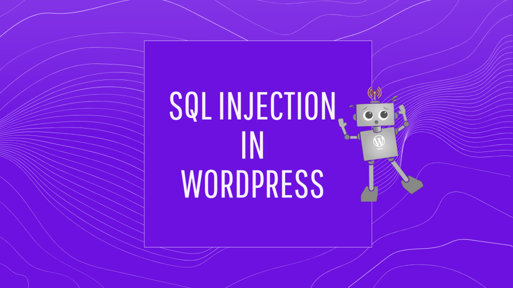 Stop SQL Injection - Prevent WordPress SQL Injection Attack Stop SQL Injection - Prevent WordPress SQL Injection Attack
