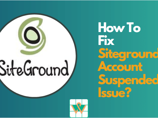 Siteground Account Suspended – How To Fix [Updated 2024]