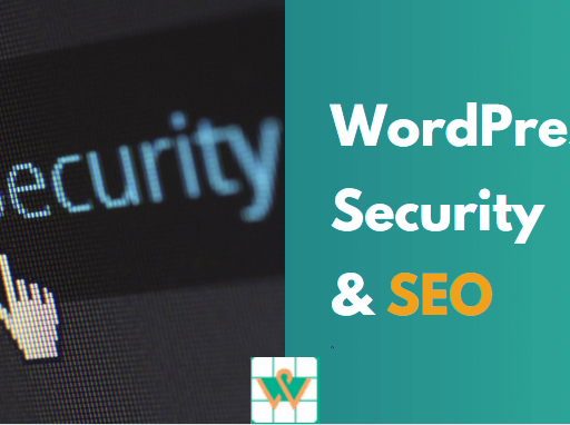 How Does WordPress Website Security Affect Your SEO Rankings?