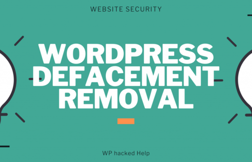 WordPress Defacement Removal – How To Fix Defaced WordPress site