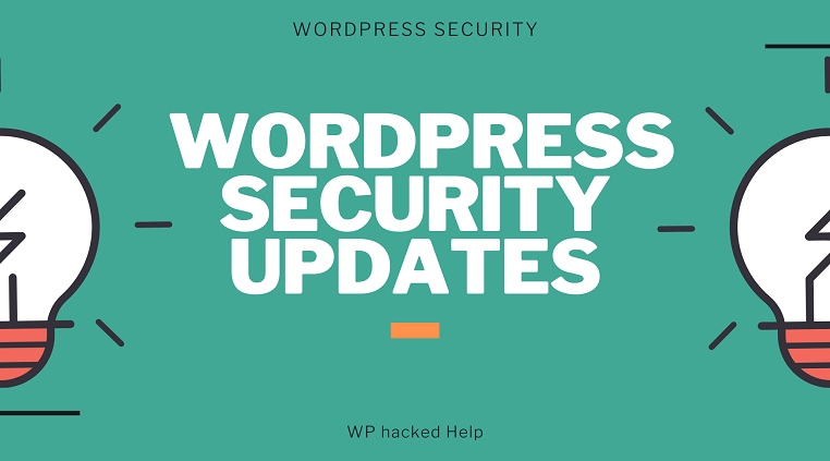 WordPress Security Updates – Detailed User Guide 2021