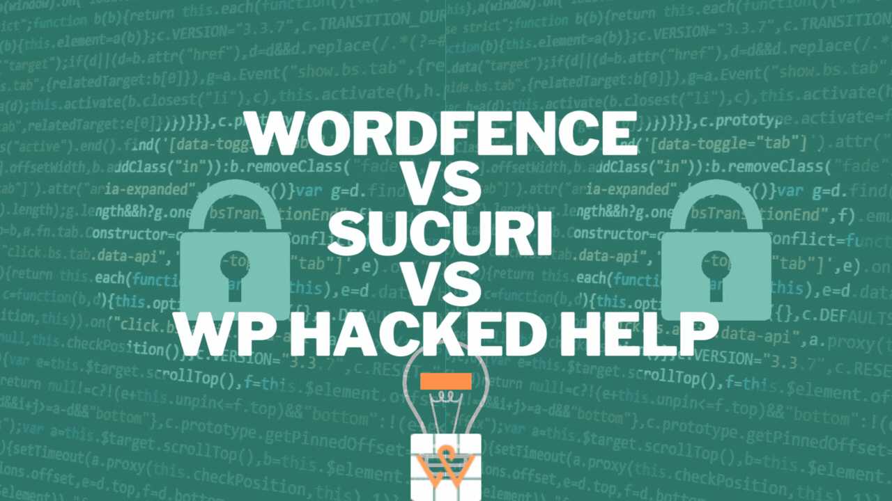 Wordfence vs Sucuri vs WP Hacked Help – Which Is the Best?