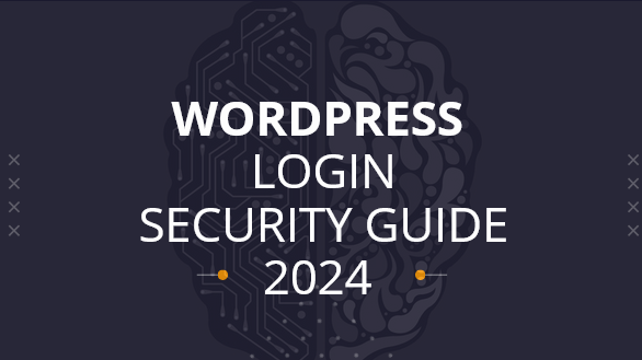 WordPress Login Security: Secure Your Login Page [2024] Guide